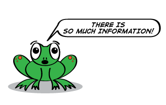 a cartoon frog says there is so much information